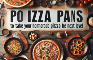Top Pizza Pans to Take Your Homemade Pizza to the Next Level