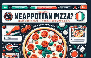 Craving Neapolitan Pizza? Learn How to Make It Yourself with These Simple Steps