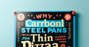 Why Carbon Steel Pizza Pans are Ideal for Thin Crust Pizza Lovers